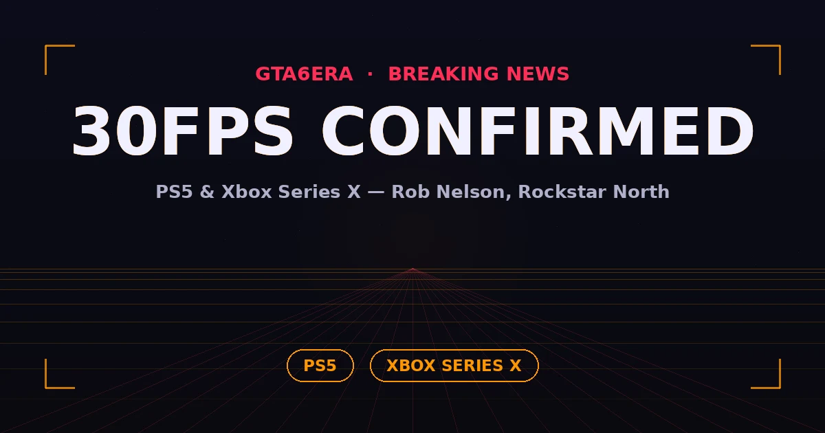 GTA 6 Confirmed to Run at 30FPS on PS5 and Xbox Series X