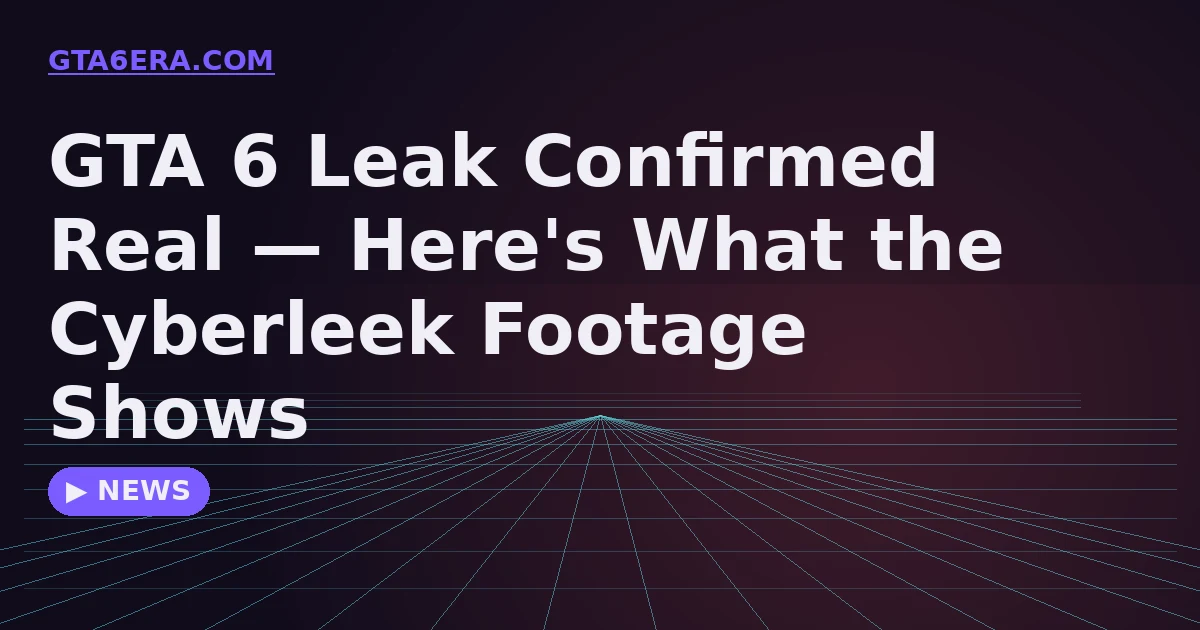 GTA 6 Leak Confirmed Real — Here's What the Cyberleek Footage Shows