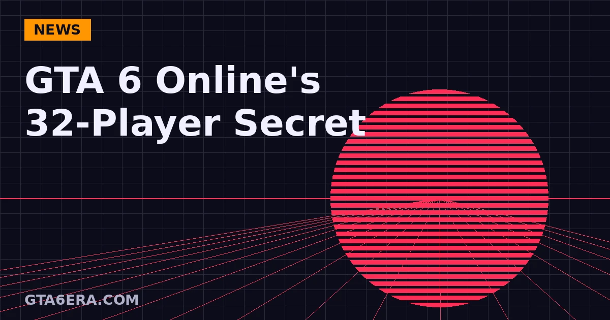 GTA 6 Online 32-Player Secret Revealed