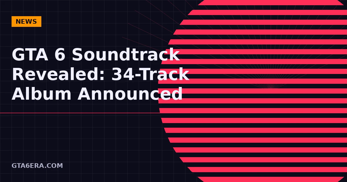 GTA 6 Soundtrack Revealed: Rockstar and Atlantic Records Announce 34-Track Album